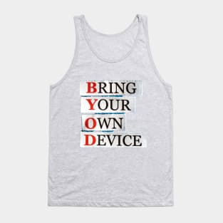 Bring Your Own Device Tank Top